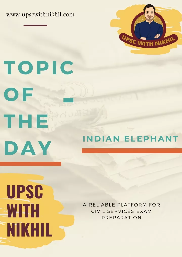 PPT - Indian Elephants - African Bush Elephant - UPSC with Nikhil