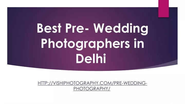 ppt-best-pre-wedding-photographers-in-delhi-powerpoint-presentation