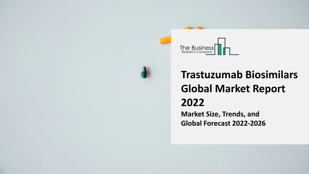 PPT - Trastuzumab Biosimilars Market 2022 - 2031 PowerPoint ...