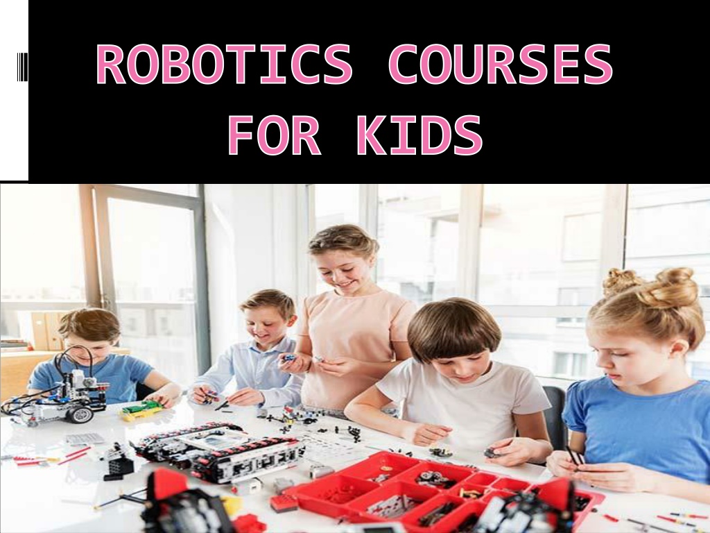 PPT - Robotics Courses For Kids PowerPoint Presentation, Free Download ...