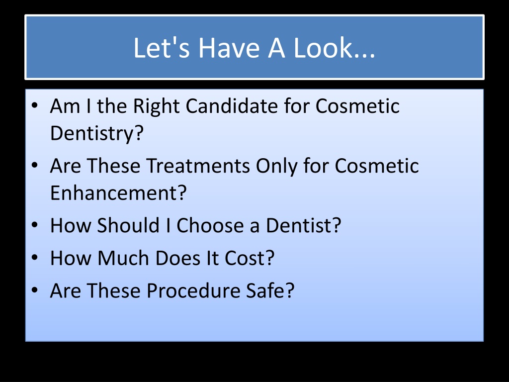 Ppt Questions To Ask Before Cosmetic Dentistry Powerpoint