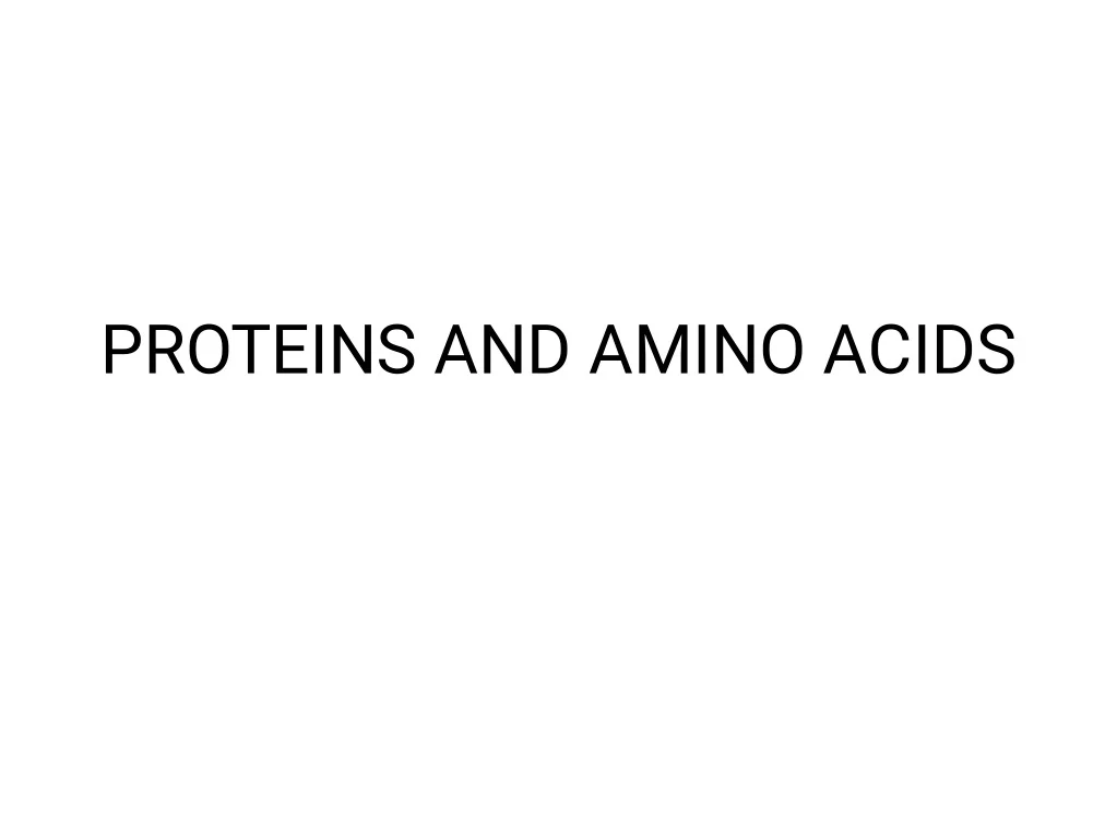 PPT PROTEINS AND AMINO ACIDS PowerPoint Presentation, free download