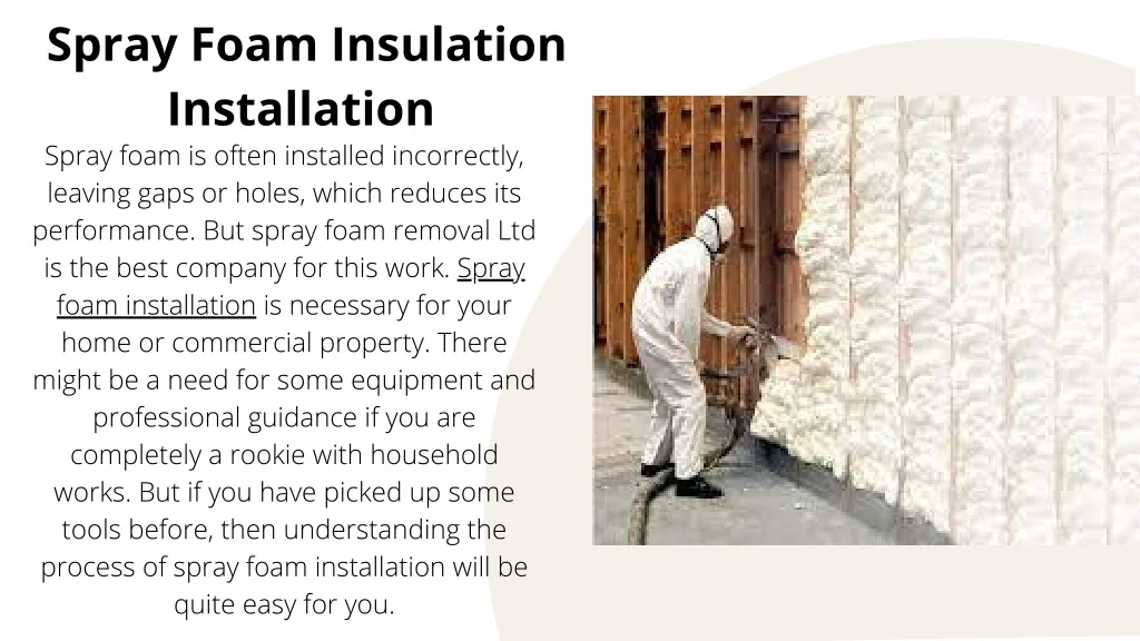 PPT - Spray Foam Insulation Installation | Spray Foam Removal Ltd ...
