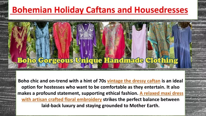 bohemian holiday caftans and housedresses n.