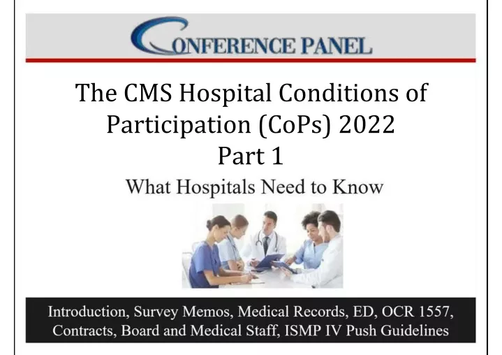 PPT CMS Hospital Conditions of Participation (CoPs) 2022 Part 1 of