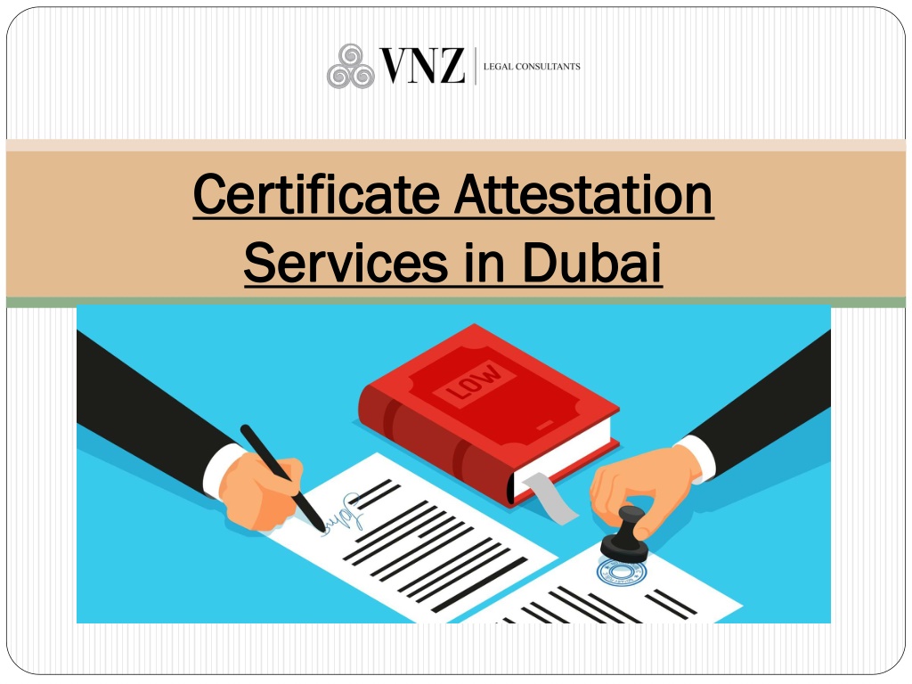 PPT - Certificate Attestation Services In Dubai PowerPoint Presentation ...