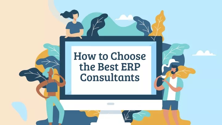 PPT - How to Choose the Best ERP Consultants PowerPoint Presentation ...