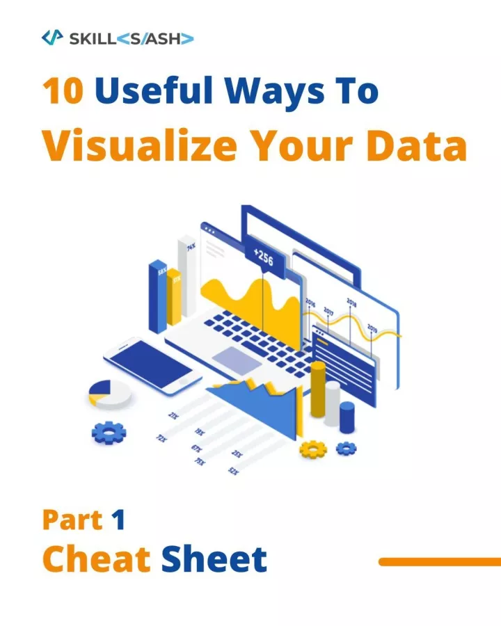 Ppt - 10 Useful Ways To Visualise Your Data Powerpoint Presentation 