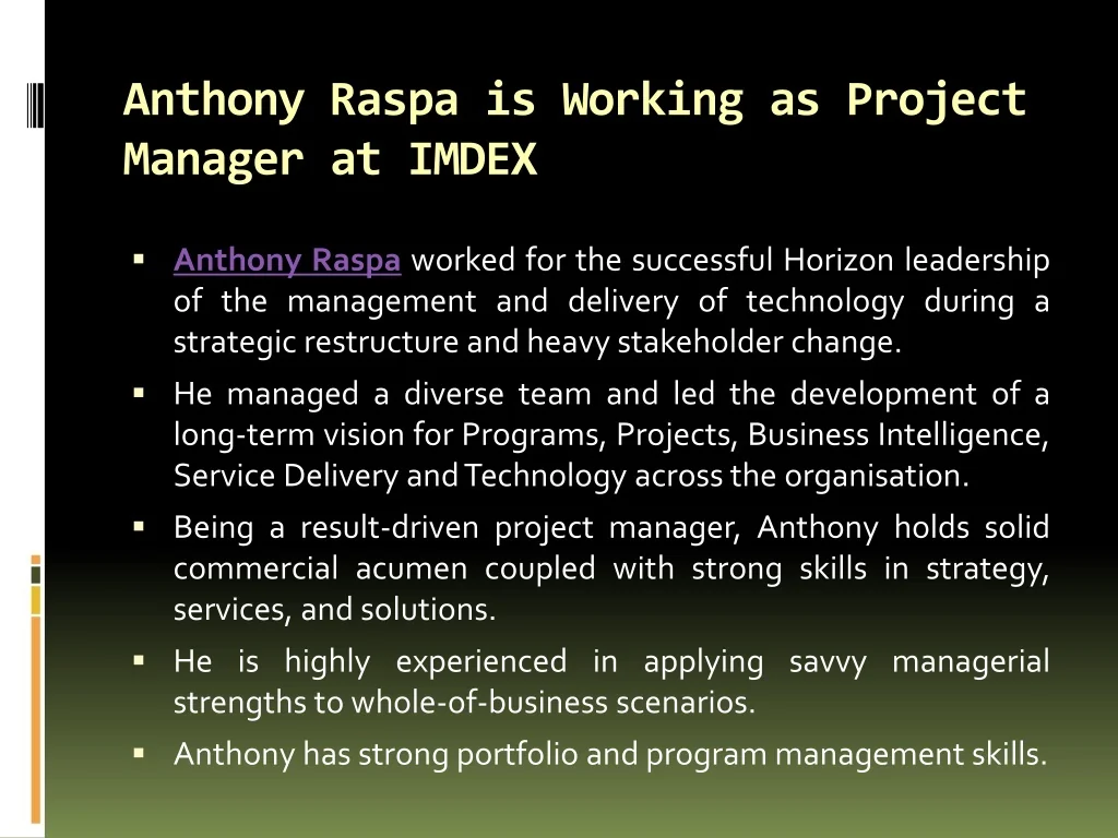 PPT - Anthony Raspa is Highly Experienced in Applying Savvy Managerial ...