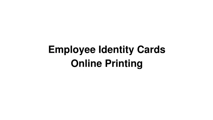 employee identity cards online printing n.