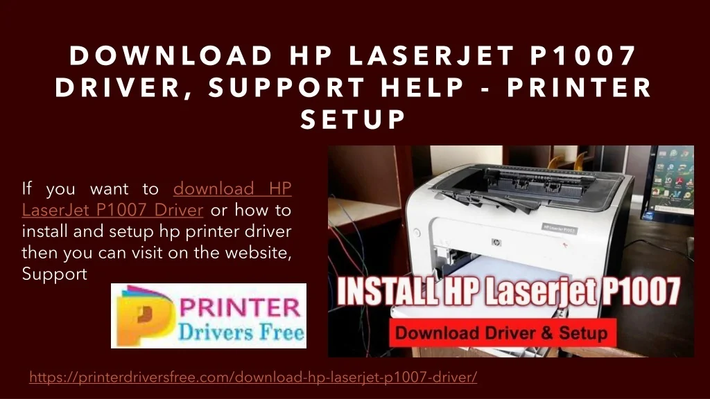 PPT Download HP LaserJet P1007 Driver, Support Help Printer Setup
