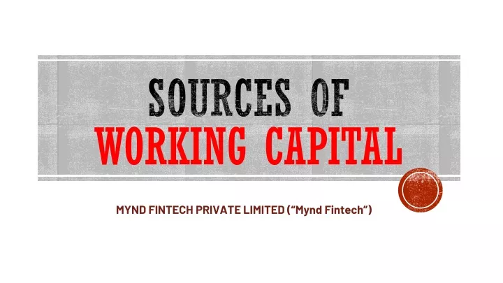 ppt-sources-of-working-capitalwhat-are-the-sources-of-working-capital