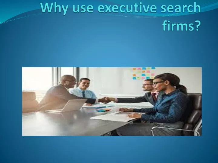 Why Use Executive Search Firms