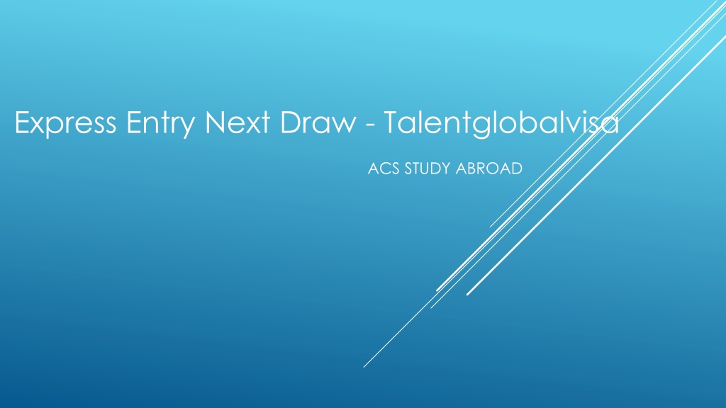 PPT Express Entry Next Draw Talentglobalvisa PowerPoint