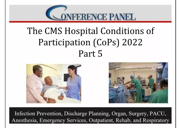 PPT CMS Hospital Conditions of Participation (CoPs) 2022 Part 5 of
