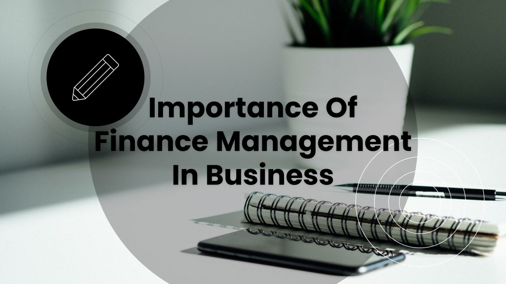 PPT - What Is The Importance Of Finance Management In Business ...