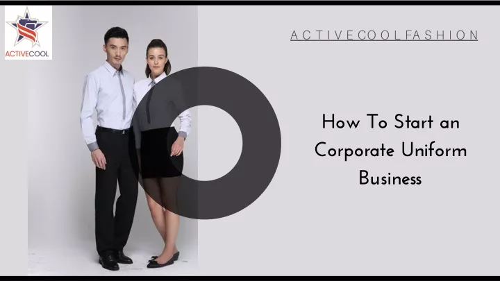 PPT - How To Start An Corporate Uniform Business PowerPoint ...