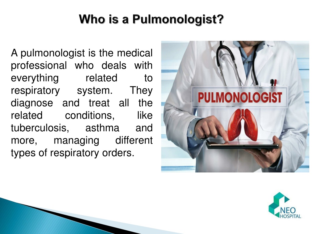 PPT - What Pulmonologist Provide Treatment For? What Signs You Should ...