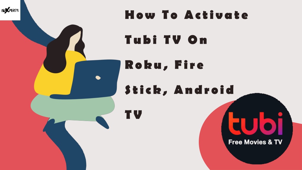 PPT - How To Activate Tubi TV On Roku, Fire Stick, Android TV ...