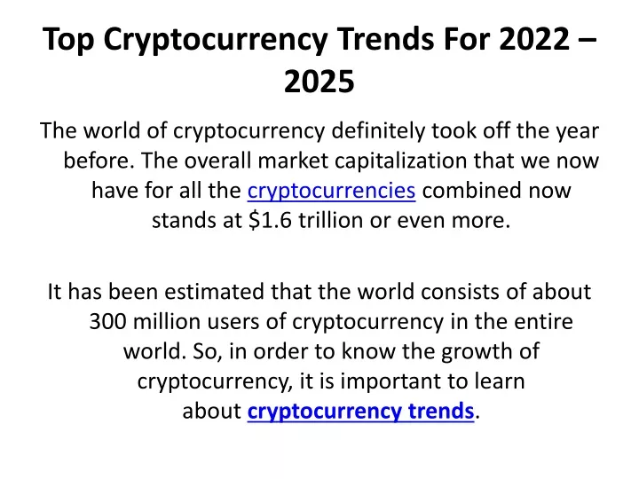 PPT Top Cryptocurrency Trends For 2022 2025 PowerPoint Presentation