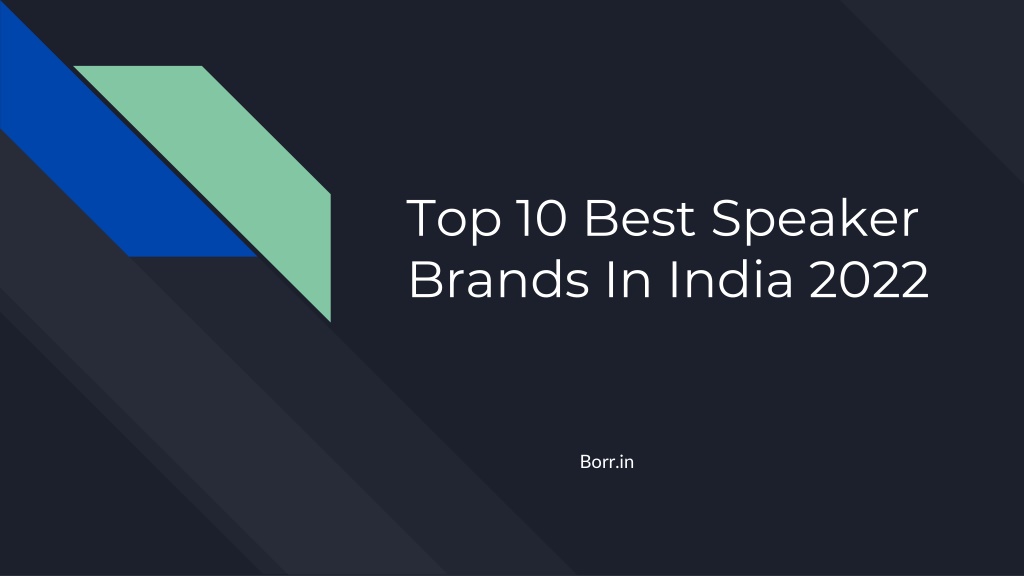 ppt-top-10-best-speaker-brands-in-india-2022-powerpoint-presentation