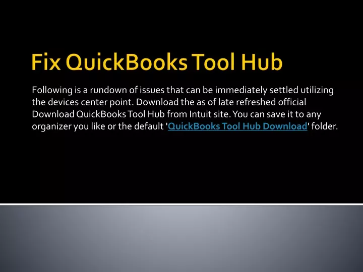 PPT Download QuickBooks Tool Hub 2021 PowerPoint Presentation, free