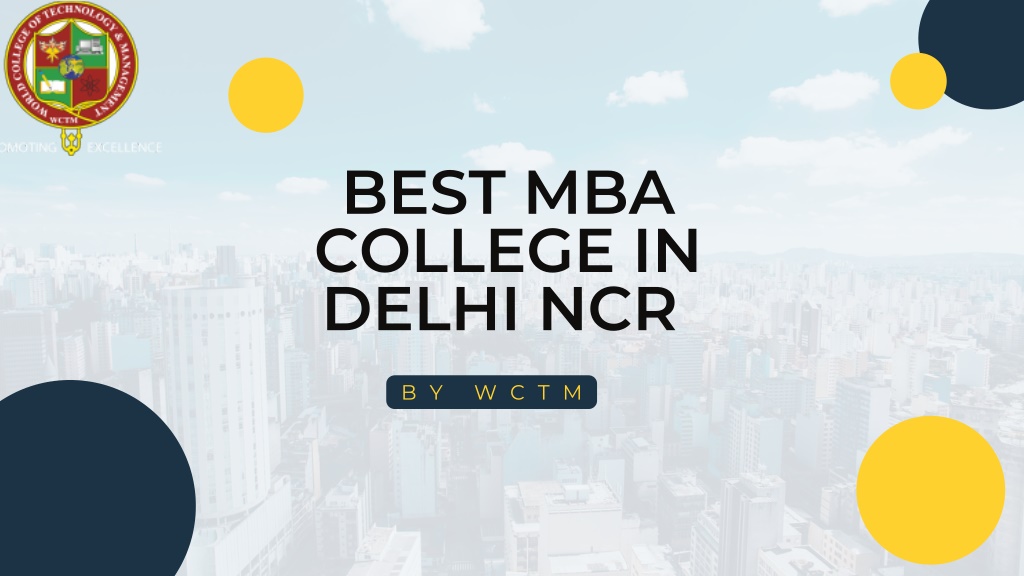 PPT - Best MBA College In Delhi NCR | WCTM PowerPoint Presentation ...