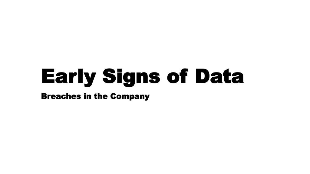 ppt-early-signs-of-data-breaches-in-the-company-powerpoint-presentation-id-11195882