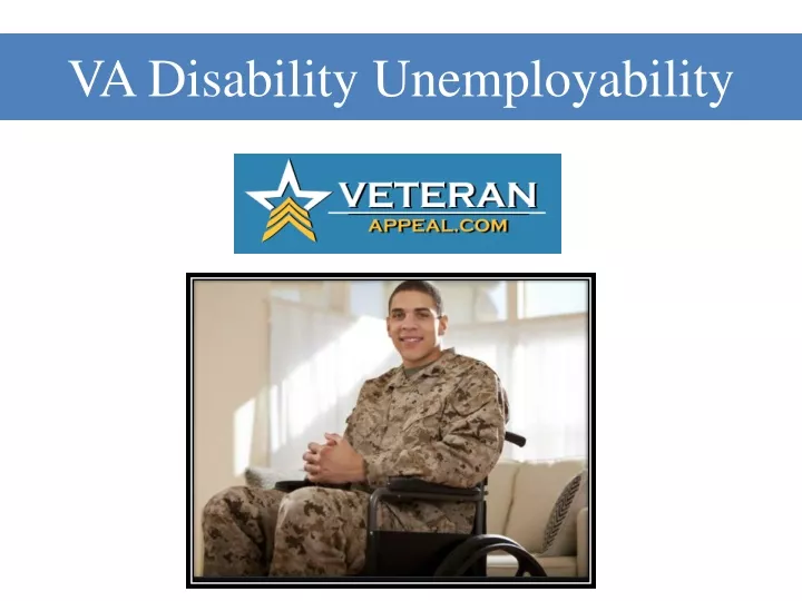 PPT - VA Disability Unemployability PowerPoint Presentation, free ...