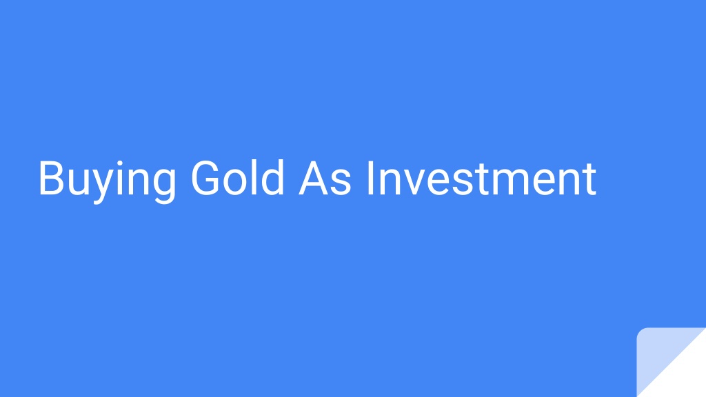 PPT - Buying Gold As Investment PowerPoint Presentation, free download ...