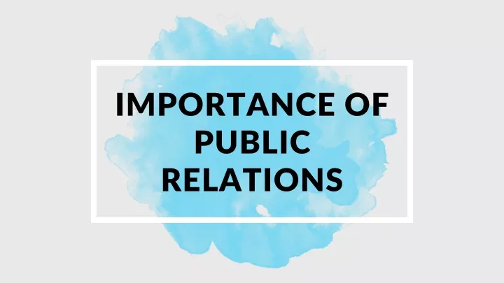 Importance Of Public Relations Ppt