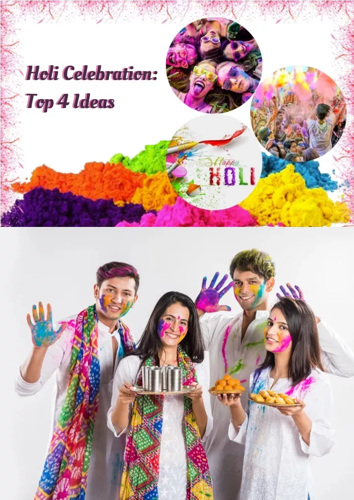 PPT - Holi Celebration Top 4 Ideas PowerPoint Presentation, free ...