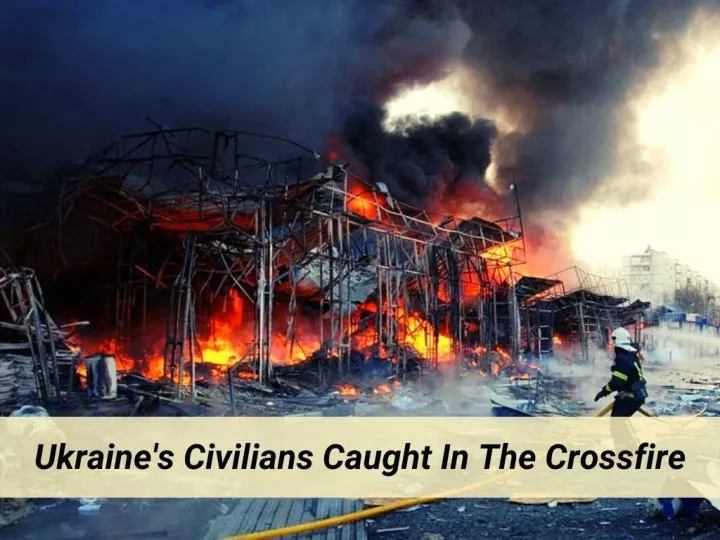 ukraine s civilians caught in the crossfire n.