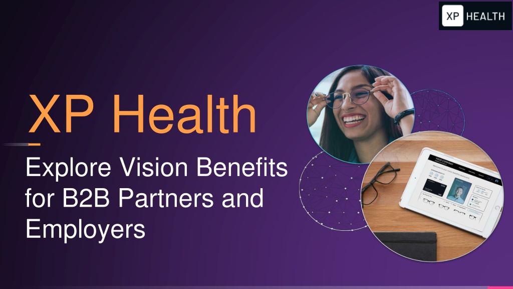 ppt-xp-health-vision-benefits-for-b2b-partners-and-employers