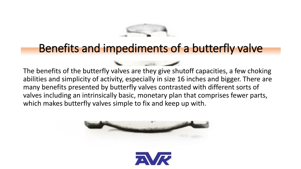 Ppt Butterfly Valves With Possible Advantages And Disadvantages Powerpoint Presentation Id 1575