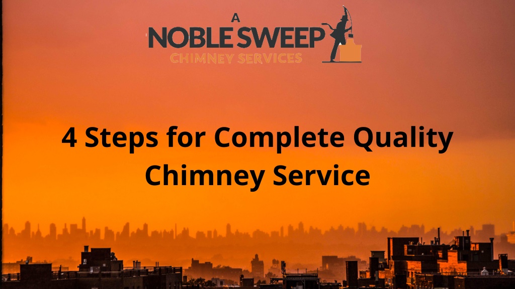 PPT 4 Steps for Complete Quality Chimney Service PowerPoint