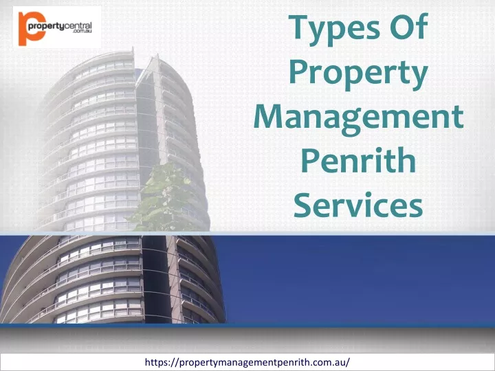 PPT - Types Of Property Management Penrith Services PowerPoint ...