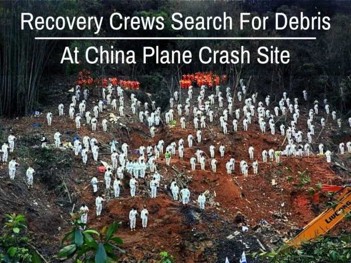recovery crews search for debris at china plane crash site n.