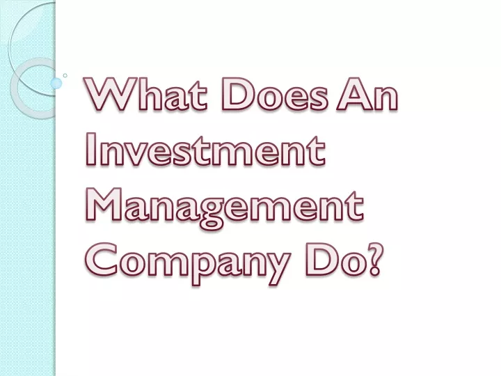 What Does An Investment Management Company Do