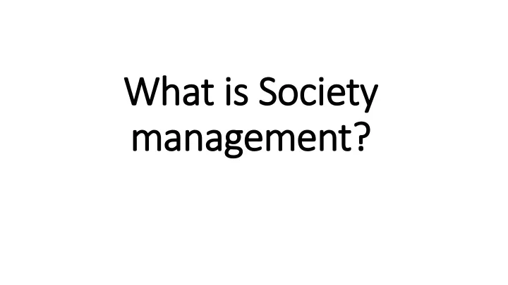 ppt-what-is-society-management-powerpoint-presentation-free