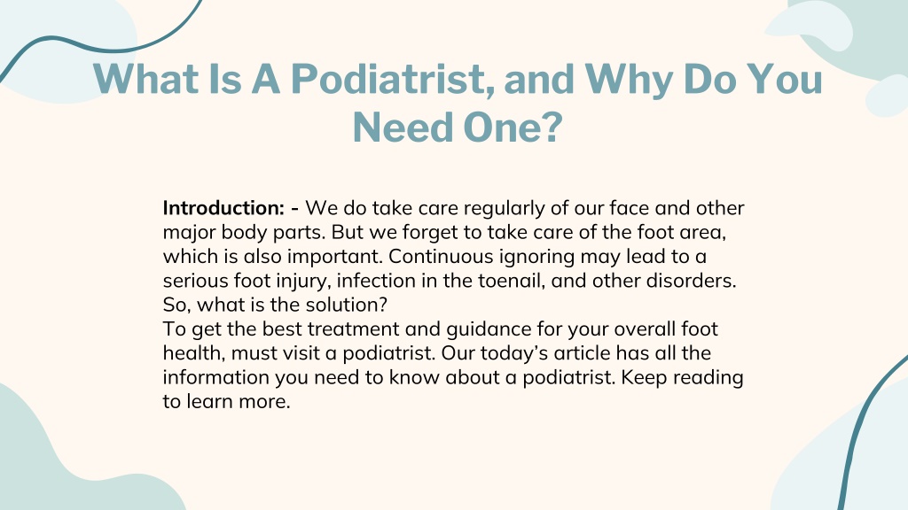 PPT - What Is A Podiatrist, And Why Do You Need One? PowerPoint ...