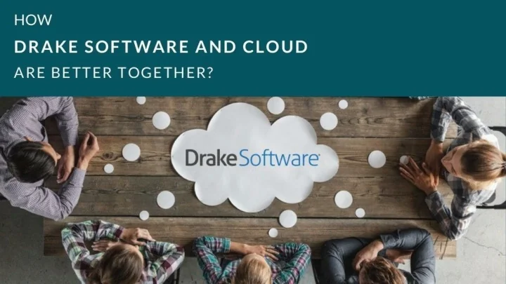 PPT - How Drake Software and Cloud are Better Together ? PowerPoint ...
