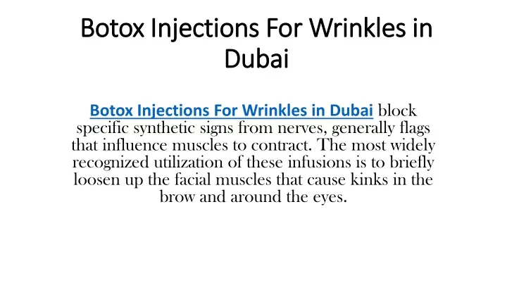 Ppt Botox Injections For Wrinkles In Dubai Powerpoint Presentation Free Download Id11252874 0331