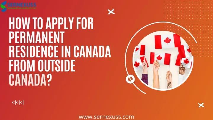 ppt-how-to-apply-for-permanent-residence-in-canada-from-outside