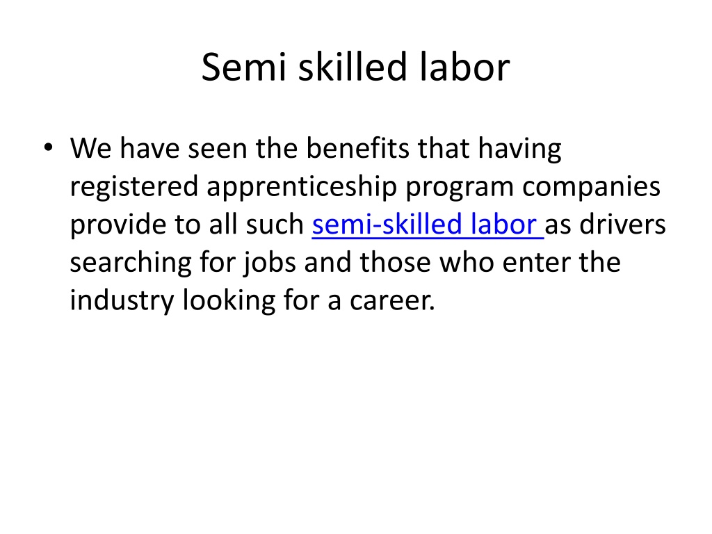 PPT - Semi skilled labor PowerPoint Presentation, free download - ID ...