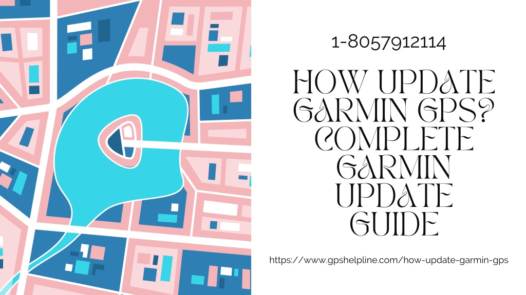 Ppt How To Update My Garmin Gps 1 8057912114 Garmin Nuviexpress Update Tips Powerpoint 6640