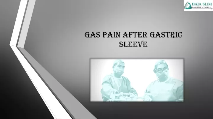 Gas Pain After Gastric Sleeve