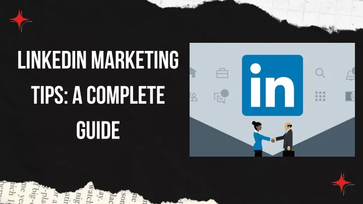 PPT - Linkedin Marketing Tips: A Complete Guide PowerPoint Presentation ...