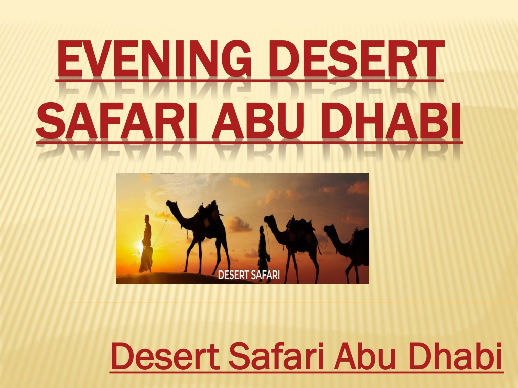 desert safari evening timing