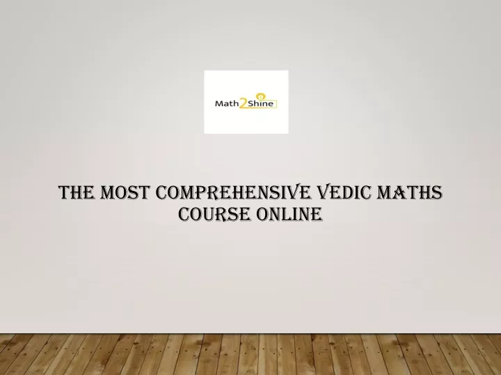 PPT - The Most Comprehensive Vedic Maths Course Online PowerPoint ...